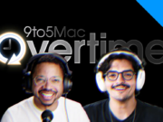9to5Mac Overtime 068: Hiciste bien en posponerlo