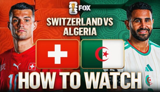 how-to-watch-switzerland-vs-algeria-16x9-1.jpg